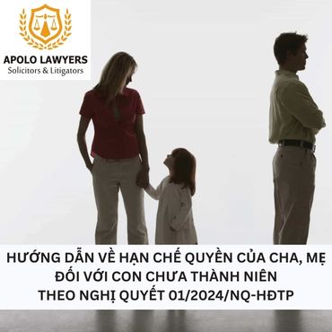 Hướng dẫn về hạn chế quyền của cha, mẹ đối với con chưa thành niên theo Nghị quyết 01/2024/NQ-HĐTP
