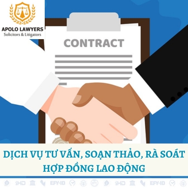 Dịch vụ vấn soạn thảo, rà soát hợp đồng lao động