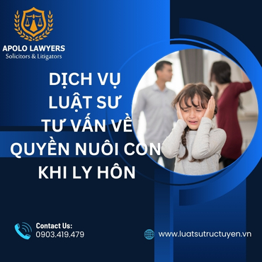 Dịch vụ luật sư tư vấn về quyền nuôi con khi ly hôn