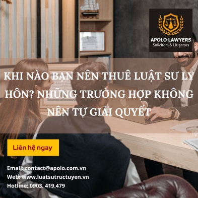 Khi nào bạn nên thuê luật sư ly hôn? Những trường hợp không nên tự giải quyết