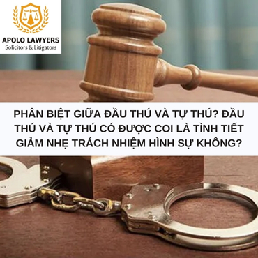 Phân biệt giữa đầu thú và tự thú? Đầu thú, tự thú có được coi là tình tiết giảm nhẹ trách nhiệm hình sự không? 