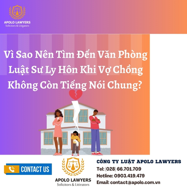 Vì Sao Nên Tìm Đến Văn Phòng Luật Sư Ly Hôn Khi Vợ Chồng Không Còn Tiếng Nói Chung? 