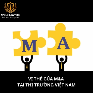 Vị thế của M&A tại thị trường Việt Nam