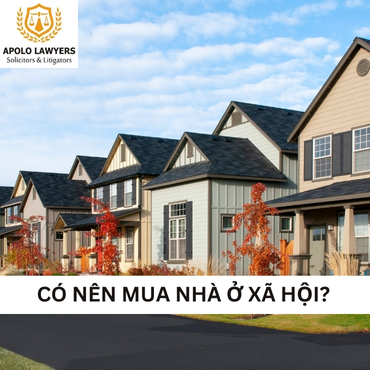 Có nên mua nhà ở xã hội? 