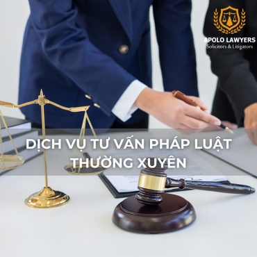 Dịch Vụ Tư Vấn Pháp Luật Thường Xuyên Của Công Ty Luật: Giải Pháp Toàn Diện Cho Doanh Nghiệp Tại Việt Nam