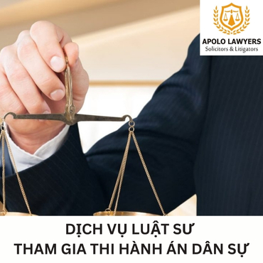 Dịch vụ Luật sư tham gia Thi hành án Dân sự 