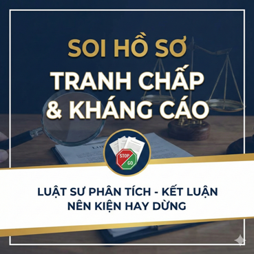 Soi hồ sơ tranh chấp & kháng cáo
