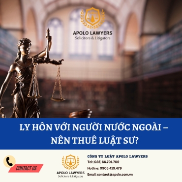 Ly hôn với người nước ngoài – nên thuê Luật sư?