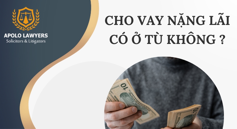 Cho vay nặng lãi có ở tù không?